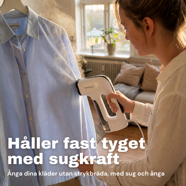 SE: CleanFriend Steamy™ steamer håller fast skjortan med sugkraft medan ångan slätar ut vecken