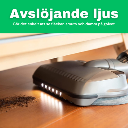 SE: LED-ljuset på CleanFriend Flow™ avslöjar fläckar, smuts och damm på golvet